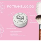 Pó Solto Translúcido True Skin Febella